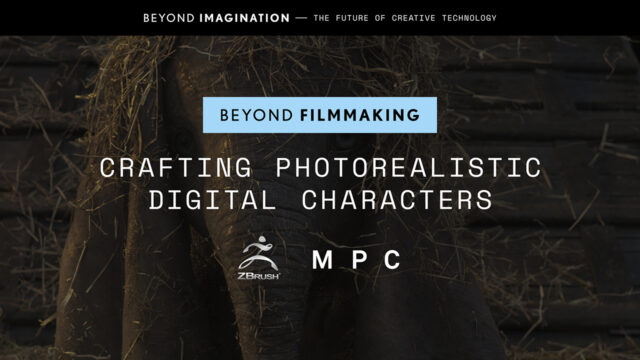 Beyond Imagination : The Future of Creative Technology – Création de personnages numériques photoréalistes 