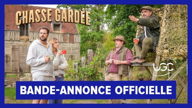 Chasse Gardée – Bande Annonce officielle