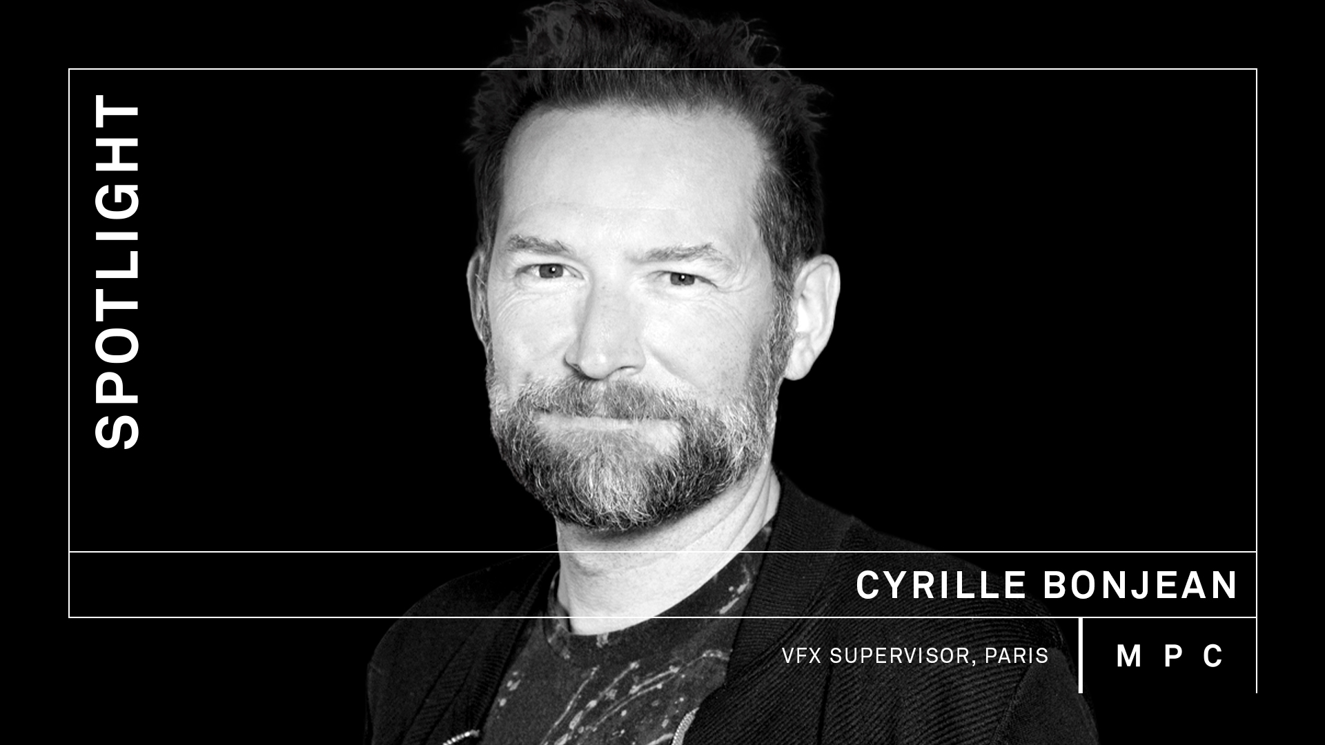 Spotlight on… Cyrille Bonjean, VFX Supervisor