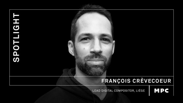 Lumière sur… François Crèvecoeur, Lead Digital Compositor