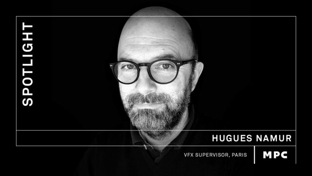 Lumière sur... Hugues Namur, Superviseur VFX