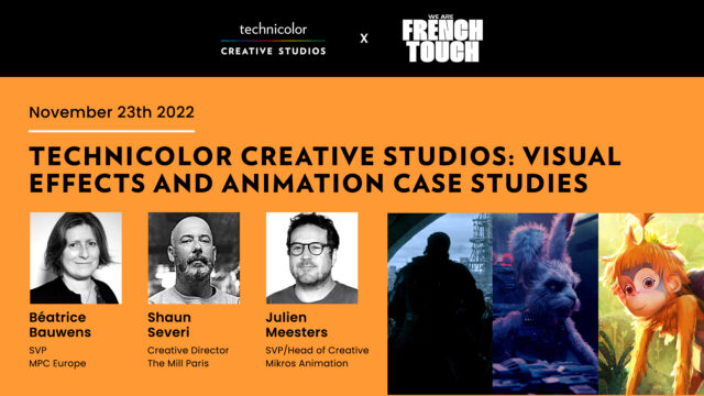 French Touch 2022 – Technicolor Creative Studios: étude de cas VFX & Animation